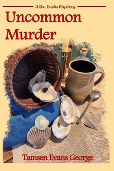 Uncommon Murder : A William Eustis Mystery