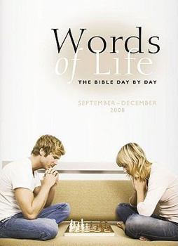 Paperback Words of Life: September-December 2008: The Bible Day By Day Book