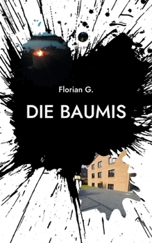 Paperback Die Baumis: Bericht über einen gescheiterten Traum [German] Book