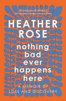 Paperback Nothing Bad Ever Happens Here Book