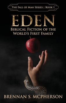 Paperback Eden: Biblical Fiction of the World's First Family Book