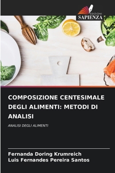 Paperback Composizione Centesimale Degli Alimenti: Metodi Di Analisi [Italian] Book