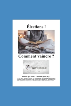 Paperback ?lections ! Comment vaincre ? [French] Book
