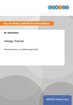 Paperback Salzige Snacks: Wachstumsriese im S??warengesch?ft [German] Book
