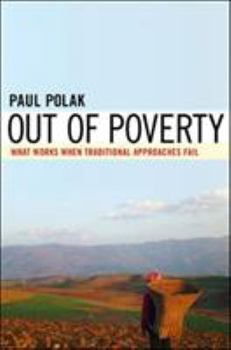 Hardcover Out of Poverty: What Works When Traditional Approaches Fail Book