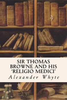 Paperback Sir Thomas Browne and his 'Religio Medici' Book