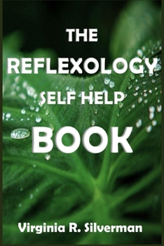 THE REFLEXOLOGY SELF HELP BOOK