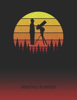 Monthly Planner: Astronomy | 2 Year Planning for Jan 2020 to Dec 2021 | Retro Vintage Sunset Cover | January 20 - December 21 | Planning Organizer ... | Plan Days, Set Goals & Get Stuff Done