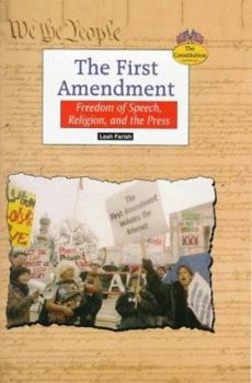 Library Binding The First Amendment: Freedom of Speech, Religion, and the Press Book