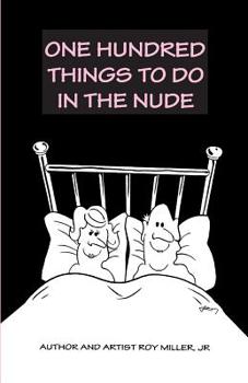 Paperback 100 Things to Do in the Nude Book
