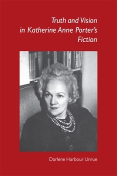 Paperback Truth and Vision in Katherine Anne Porter's Fiction Book