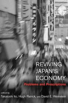 Hardcover Reviving Japan's Economy: Problems and Prescriptions Book