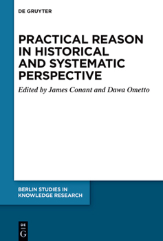 Paperback Practical Reason in Historical and Systematic Perspective Book