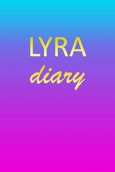Lyra: Journal Diary | Personalized First Name Personal Writing | Letter L Blue Purple Pink Gold Effect Cover | Daily Diaries for Journalists & Writers ... Taking | Write about your Life & Interests