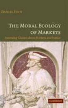 Hardcover The Moral Ecology of Markets Book