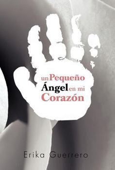 Hardcover Un Pequeno Angel En Mi Corazon [Spanish] Book