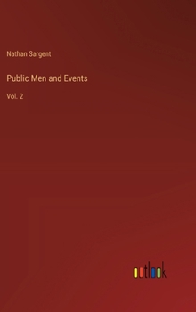 Hardcover Public Men and Events: Vol. 2 Book