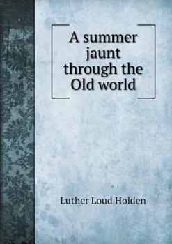 A Summer Jaunt Through the Old World