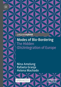 Paperback Modes of Bio-Bordering: The Hidden (Dis)Integration of Europe Book