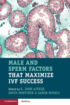 Paperback Male and Sperm Factors That Maximize Ivf Success Book