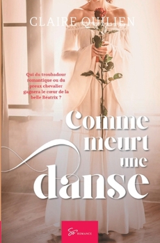 Paperback Comme meurt une danse: Romance historique [French] Book