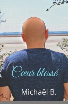 Paperback Coeur blessé [French] Book