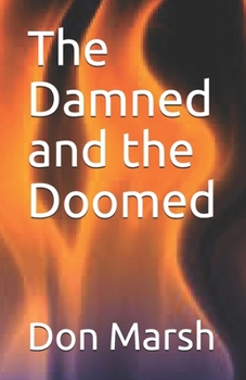 Paperback The Damned and the Doomed Book