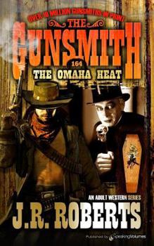 The Omaha Heat - Book #164 of the Gunsmith