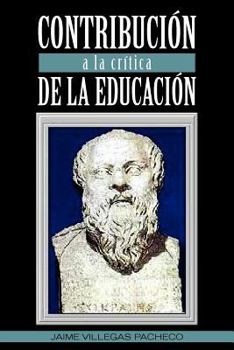 Paperback Contribucion a la Critica de La Educacion [Spanish] Book