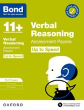 Paperback Bond 11+: Bond 11+ Verbal Reasoning Up to Speed Assessment Papers with Answer Support 10-11 years: Ready for the 2024 exam Book