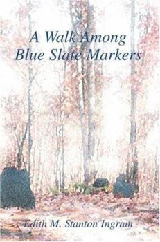 Paperback A Walk Among Blue Slate Markers Book