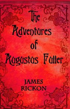 Paperback The Adventures of Augustus Fuller Book