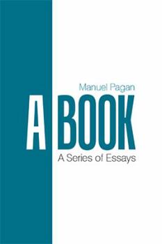 Paperback A Book: A Series of Essays Book