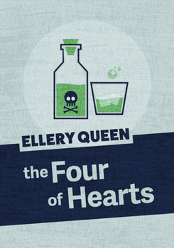 The Four of Hearts - Book #14 of the Ellery Queen Detective