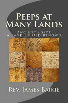 Paperback Peeps at Many Lands: Ancient Egypt, "A Land of Old Renown" Book