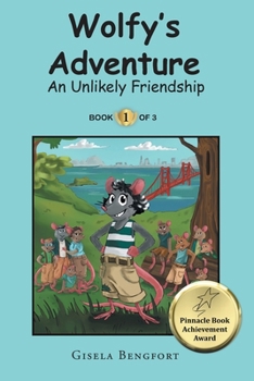 Paperback Wolfy's Adventure: An Unlikely Friendship Book