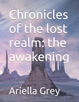 Paperback Chronicles of the lost realm: the awakening Book