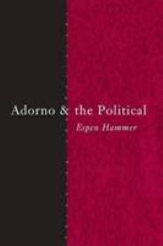 Hardcover Adorno and the Political Book