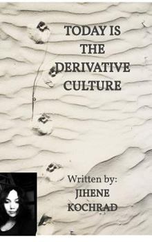 Hardcover Today is the Derivative Culture Book