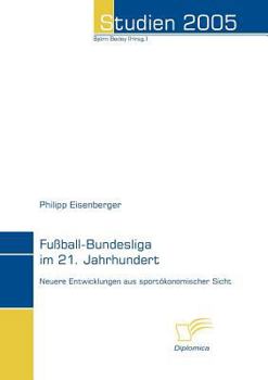 Paperback Fußball-Bundesliga im 21. Jahrhundert [German] Book