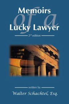 Paperback Memoirs of a Lucky Lawyer, 2nd Edition Book