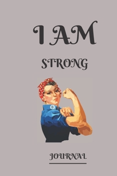 Paperback I Am Strong Journal: Lined notebook.Notebook, Journal, Diary, Doodle Book (120Pages, Blank, 6 x 9) Book