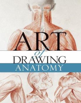 Paperback The Art of Drawing Anatomy Book