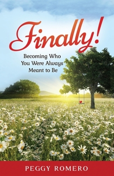 Paperback Finally!: Becoming Who You Were Always Meant to Be Book
