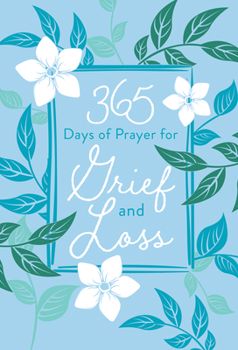 Imitation Leather 365 Days of Prayer for Grief and Loss Book