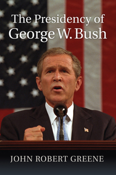 Hardcover The Presidency of George W. Bush Book