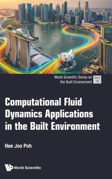 Hardcover Computational Fluid Dynamics Applications in the Built Book