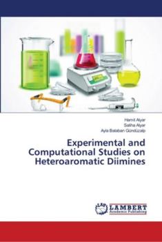 Paperback Experimental and Computational Studies on Heteroaromatic Diimines Book