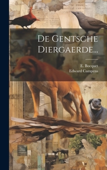 Hardcover De Gentsche Diergaerde... [Dutch] Book