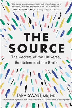 Paperback The Source: The Secrets of the Universe, the Science of the Brain Book